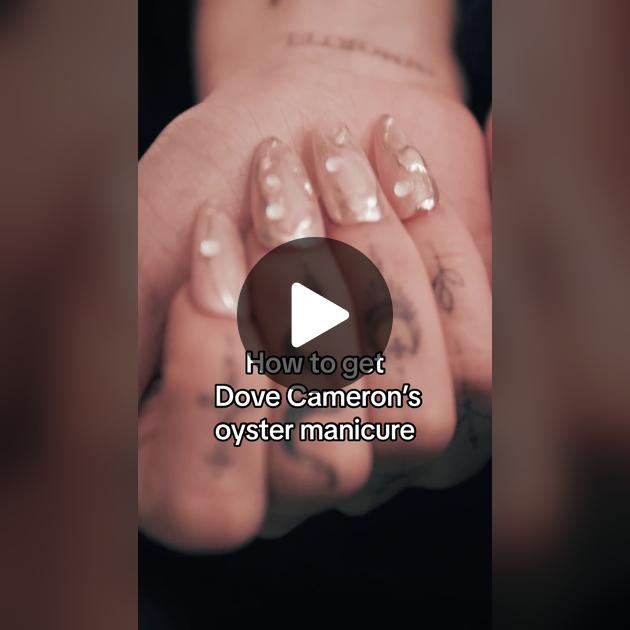 Dove Camerons Unique Oyster Manicure Look